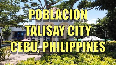 Poblacion Talisay City Cebu Philippines Youtube