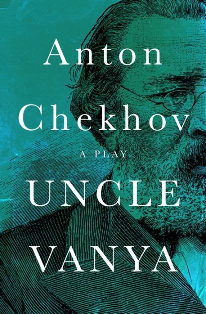 Uncle Vanya A Play By Anton Chekhov Ebook Barnes And Noble