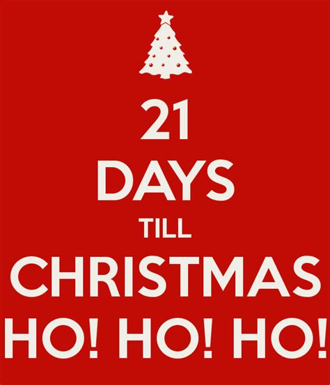 21 Days Till Christmas Ho Ho Ho Pictures Photos And Images For