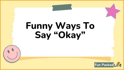 40 Funny Ways To Say Okay Effective Funny Alternatives