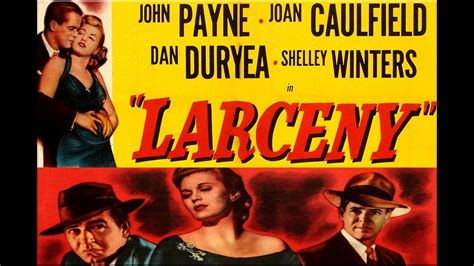 Larceny With John Payne 1948 1080p Hd Film Youtube