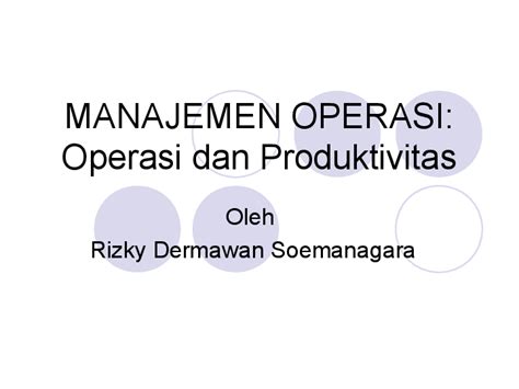 Ppt Operasi Dan Produktivitas Management Vierzehn