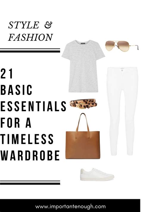 21 Basic Essentials For A Timeless Wardrobe Capsule Wardrobe