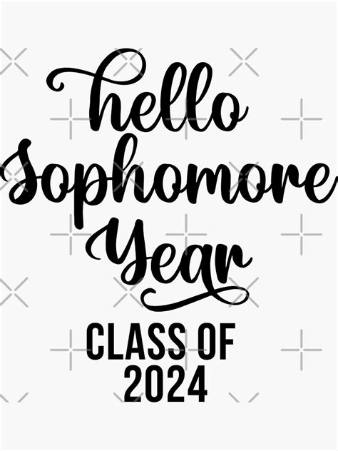 Hello Sophomore Year Class Of 2024 Sticker For Sale By 732studio