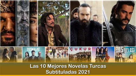 Las 10 Mejores Novelas Turcas Subtituladas 2021 YouTube