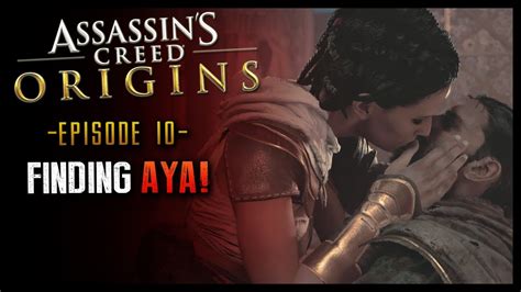 Assassin S Creed Origins Walkthrough Part Finding Aya Youtube