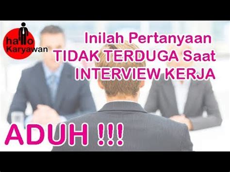 Cara Menjawab Pertanyaan Pribadi Yang Sering Ditanyakan Ketika Wawancara Kerja YouTube