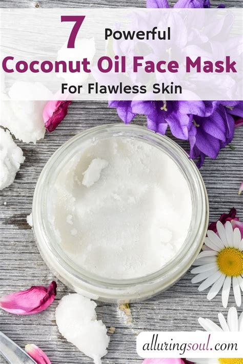 7 Powerful Coconut Oil Face Mask For Flawless Skin