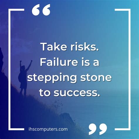 Failures Are But Stepping Stones On The Road To Success These Lessons