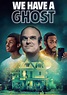 We Have a Ghost | Movie fanart | fanart.tv