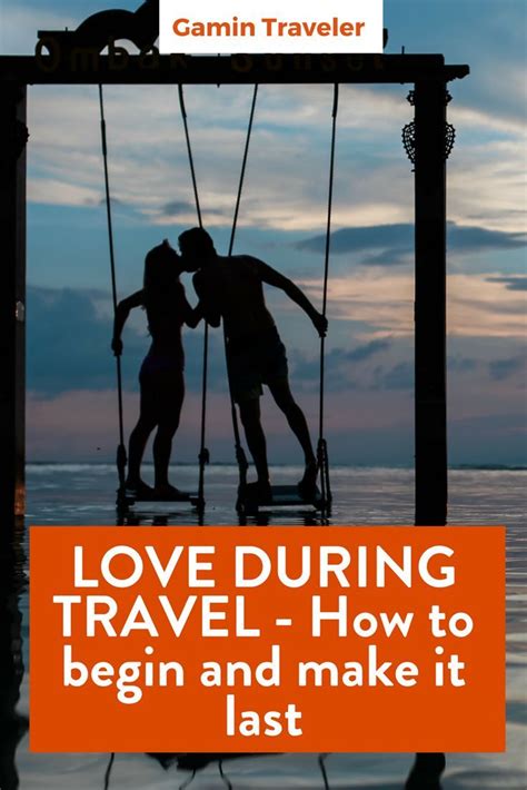 Love During Travel Is It Really Possible Travel Fun Travel Travel