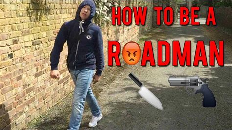 How To Be A Road Man Youtube