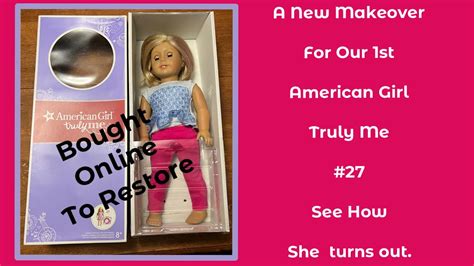 American Girl Truly Me 27 Makeover Bought Online And Restored Adult Collector Americangirl