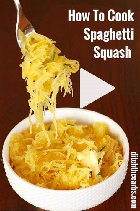 How To Cook Spaghetti Squash Video Ditch The Carbs
