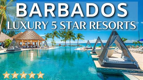top 10 best luxury resorts in barbados best all inclusive 5 star resorts 2021 youtube