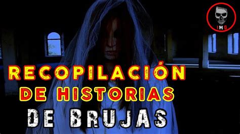 Las Mejores Historias De Brujas RecopilaciÓn 2018 Nuevos