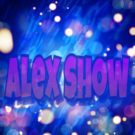Alex Show Youtube