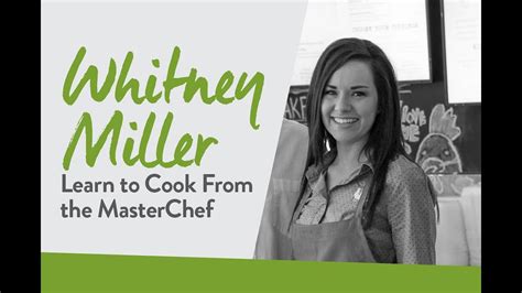 Whitney Miller Cooking With Masterchef Whitney Miller Sharing Hope Youtube