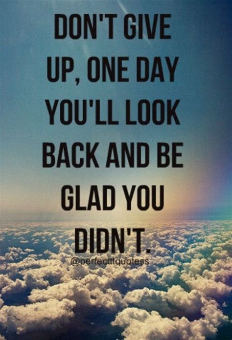 14 Inspirational Quotes About Life Dont Give Up Audi Quote