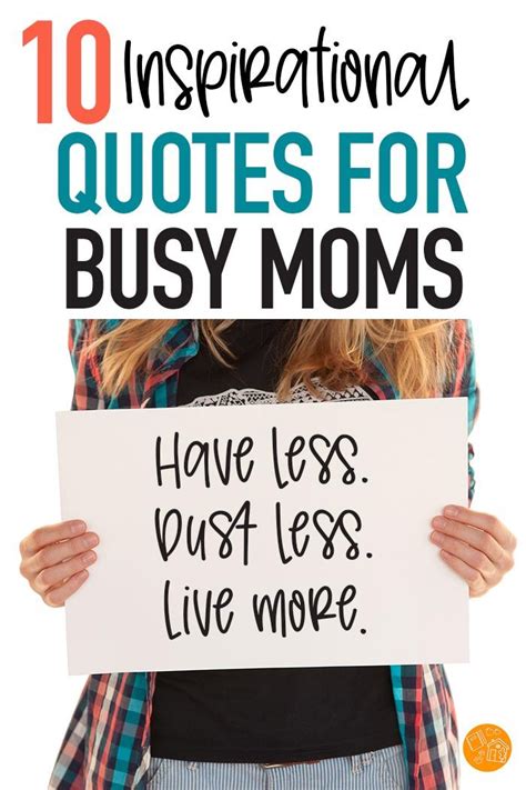 Inspirational Quotes For Busy Moms Get Inspired With These Quotes On