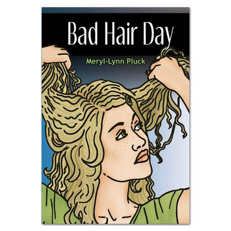 Bad Hair Day Book By Meryl Lynn Pluck Rainbow Reading