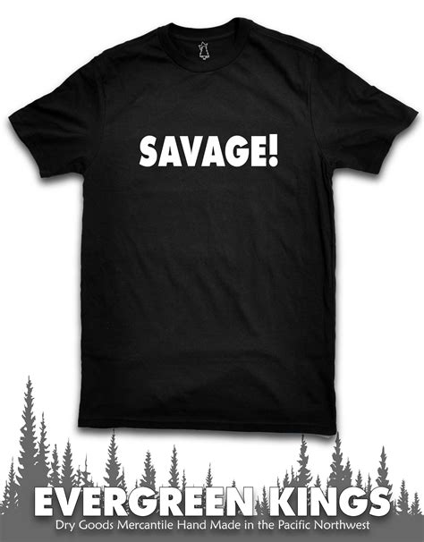 Savage Gamer Quote T Shirt By Evergreenkings On Etsy Gamer Quotes