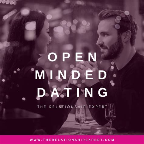 Open Minded Dating That May Lead To Ever Lasting Love