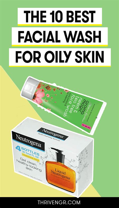 11 Of The Best Facial Wash For Oily Skin Thrive Naija