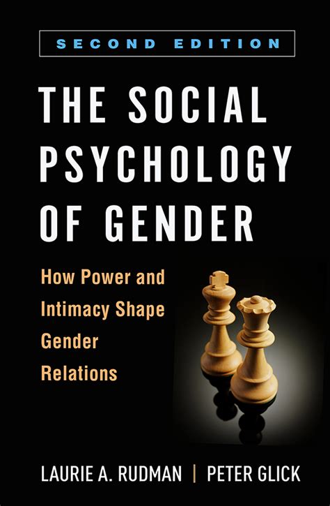 The Social Psychology Of Gender Second Edition How Power And Intimacy