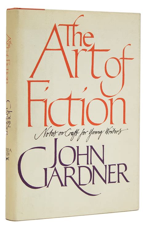 The Art Of Fiction By Gardner John 224 2 Pp 8vo 1984 The Old