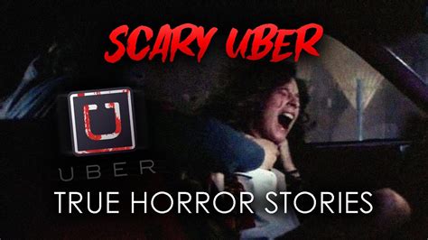 3 True Disturbing Uber Horror Stories Scary Uber Experiences Creepy Uber Stories Fake Uber