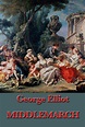 Middlemarch eBook by George Elliot | Official Publisher Page | Simon & Schuster