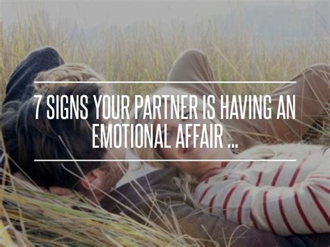 7 Signs Your Partner Is Having An Emotional Affair Emotional