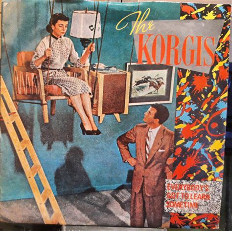 The Korgis Everybodys Got To Learn Sometime 1980 Vinyl Discogs