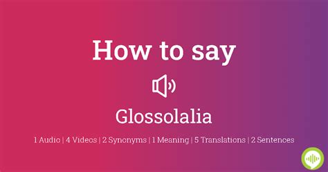 How To Pronounce Glossolalia