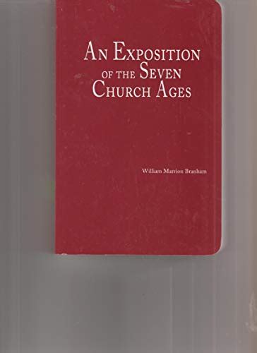 An Exposition Of The Seven Church Ages By William Marrion Branham By