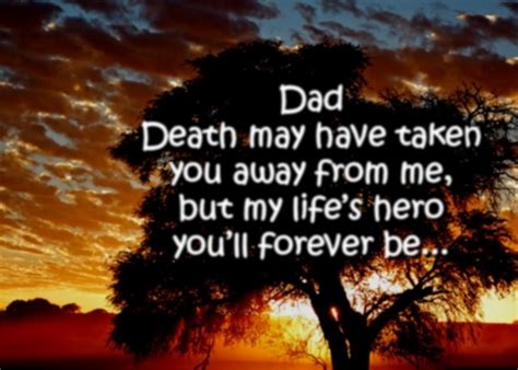 My mom and dad passed away from cancer. Quotes about Dad that passed away (31 quotes)