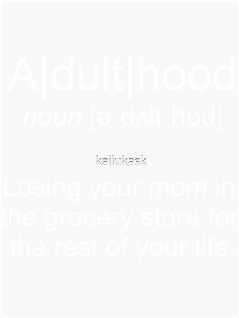 Definition Adulthood Sticker For Sale By Kailukask Redbubble