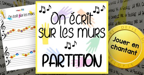 On écrit Sur Les Murs Partition Éditions Mélopie