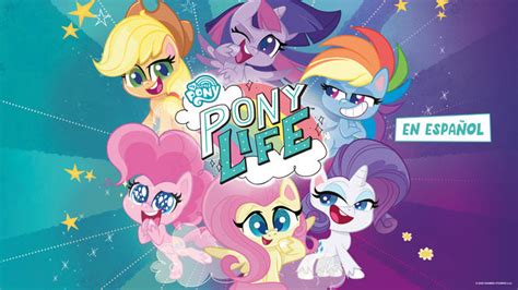My Little Pony Pony Life En Español 2020 Hulu Flixable