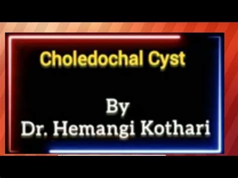 Choledochal Cyst Todani Classification By Dr Hemangi MBBS NEET PG