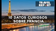 10 datos curiosos sobre Francia - YouTube