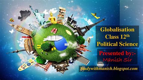 Globalisationpptclass 12th Political Science