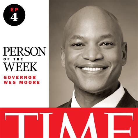 Person Of The Week Podcast With Gov Wes Moore Listen Here
