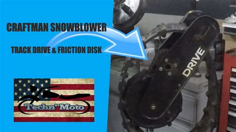 Track Drive And Friction Disk Repair Craftsman Snow Blower Pt 1 Of 3