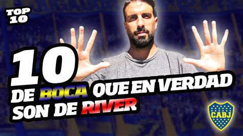 10 De Boca 🔵🟡🔵 Que En Verdad Son De River 🐔 Youtube