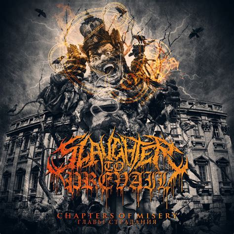 Slaughter To Prevail Chapters Of Misery Главы Страдания Releases
