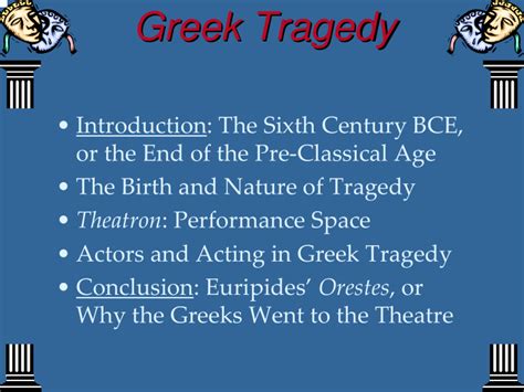 Ppt Greek Tragedy Greek Tragedy Introduction The Sixth Century Bce