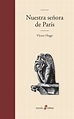 Libro: Nuestra Señora de París - 9788435011389 - Hugo, Víctor (1802 ...