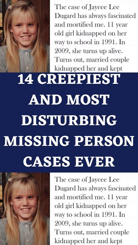 14 Creepiest And Most Disturbing Missing Person Cases Ever Person Missing Persons Disturbing